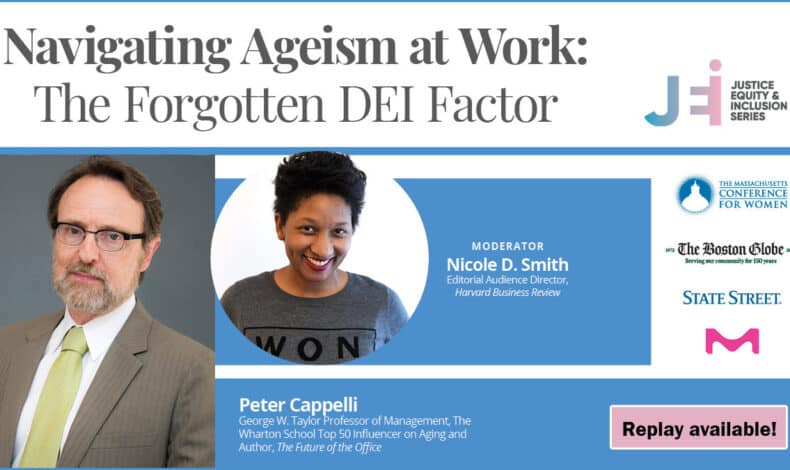 Navigating Ageism at Work: The Forgotten DEI Factor with Peter Cappelli and Nicole D. Smith, replay