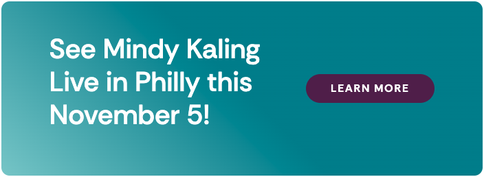 See Mindy Kaling Live in Philly this November 5!