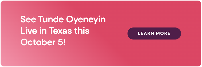 See Tunde Oyeneyin Live in Texas this October 5!