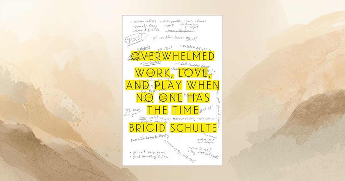 "Overwhelmed" by Brigid Schulte