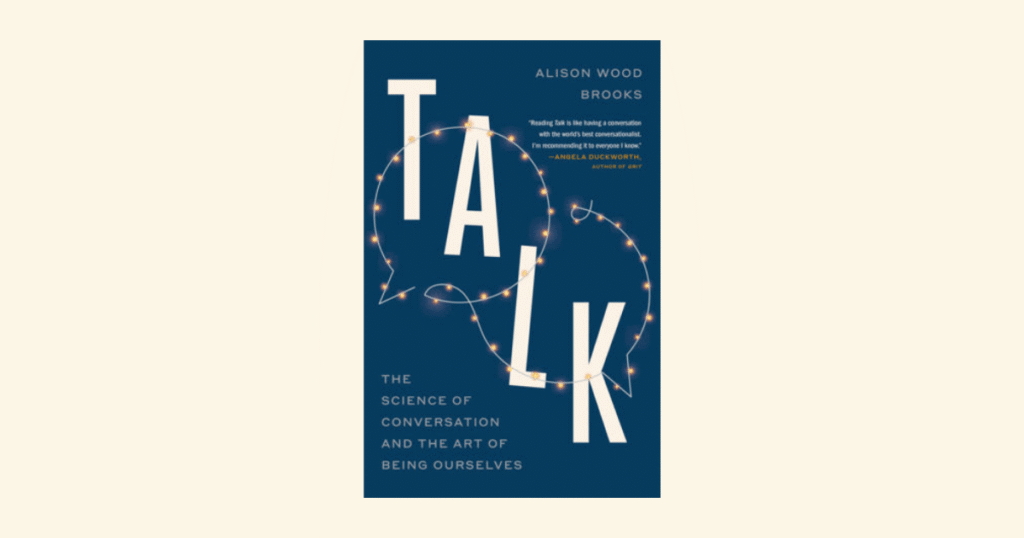"Talk" by Alison Wood Brooks