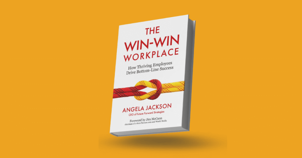 "The Win-Win Workplace" by Angela Jackson