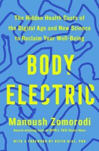 "Body Electric" by Manoush Zomorodi