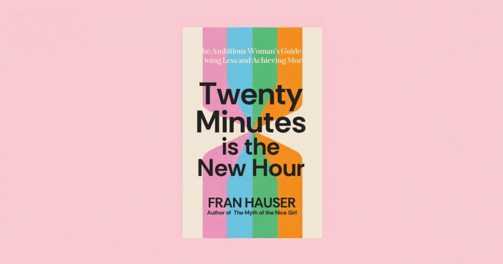 Twenty Minutes Is the New Hour book cover